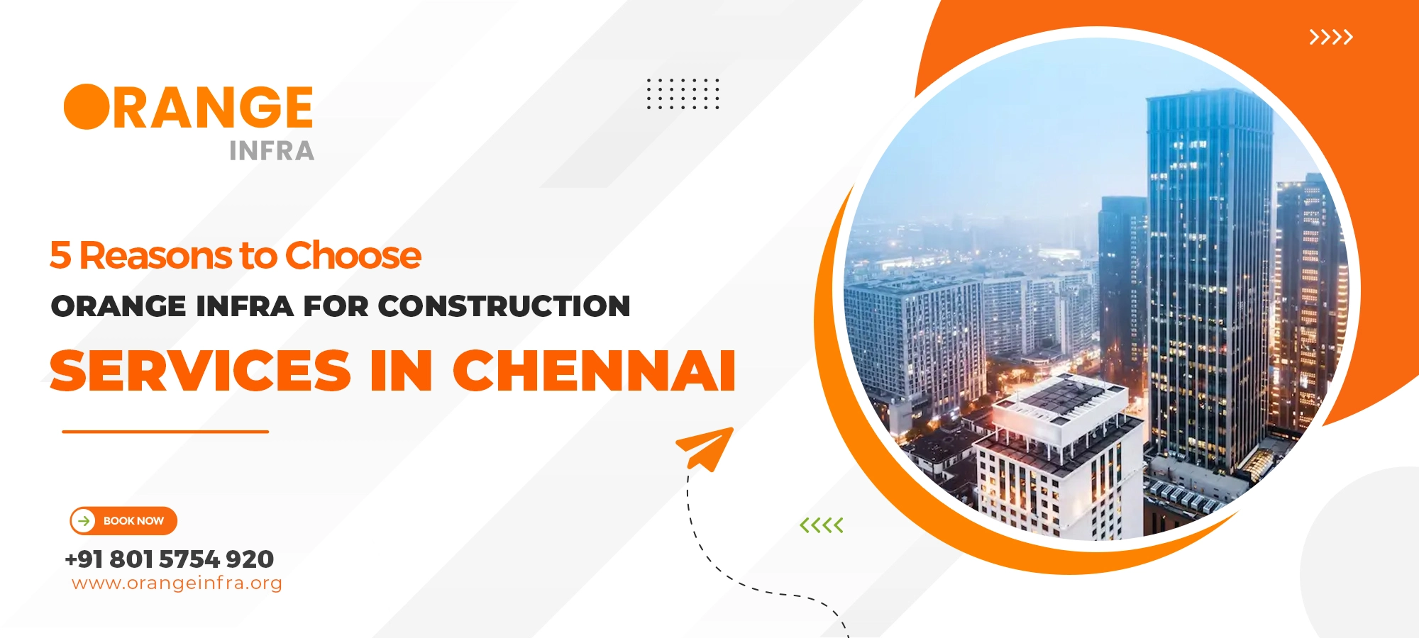5 Reasons to Choose Orange Infra for Construction Services in Chennai