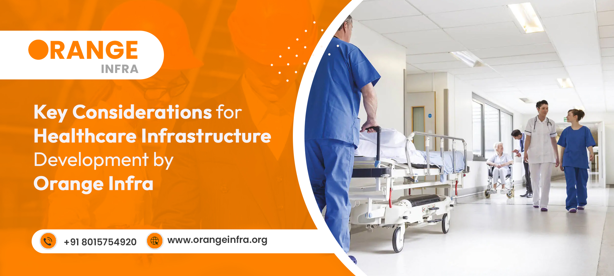 Key Considerations for Healthcare Infrastructure Development by Orange Infra