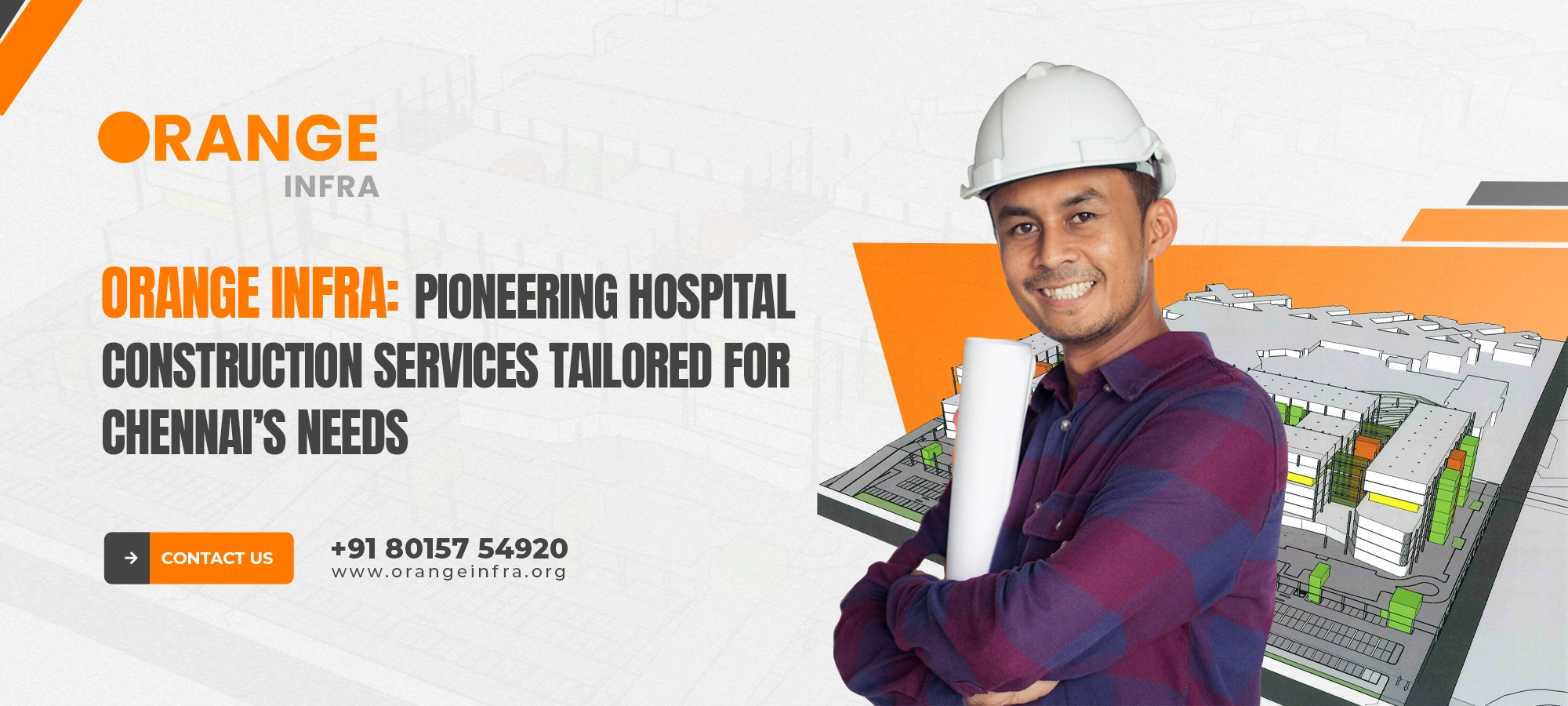 Orange Infra: Pioneering Hospital Construction Services Tailored for Chennai’s Needs