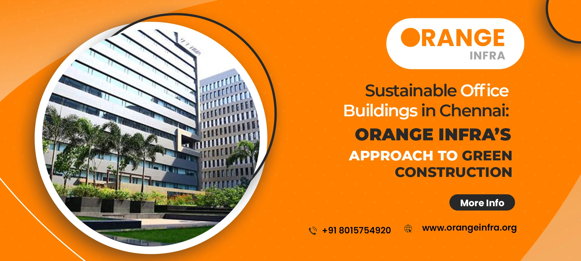 Sustainable Office Buildings in Chennai: Orange Infra’s Approach to Green Construction