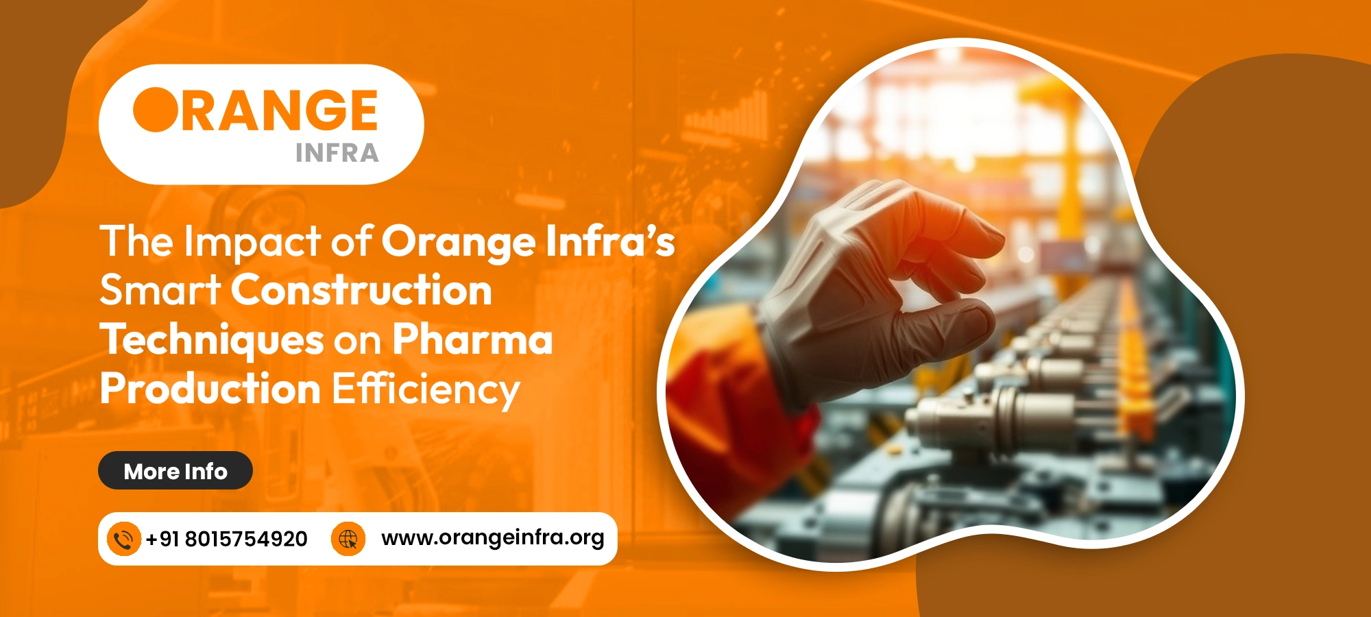 The Impact of Orange Infra’s Smart Construction Techniques on Pharma Production Efficiency