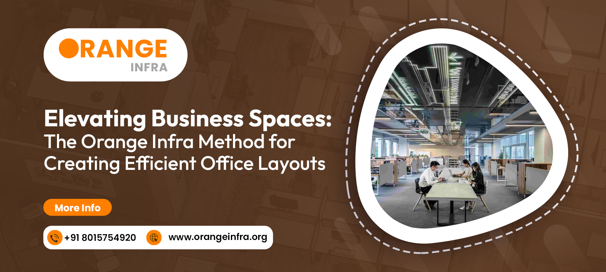 Elevating Business Spaces: The Orange Infra Method for Creating Efficient Office Layouts