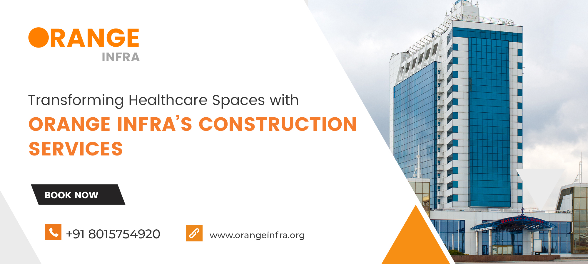 Transforming Healthcare Spaces with Orange Infra’s Construction Services