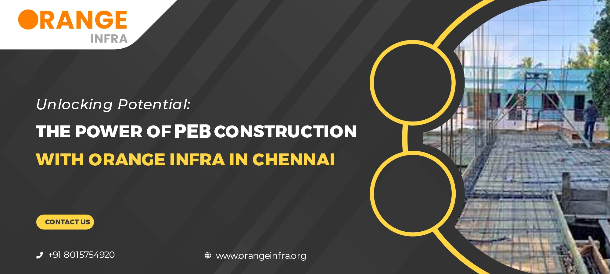Unlocking Potential: The Power of PEB Construction with Orange Infra in Chennai